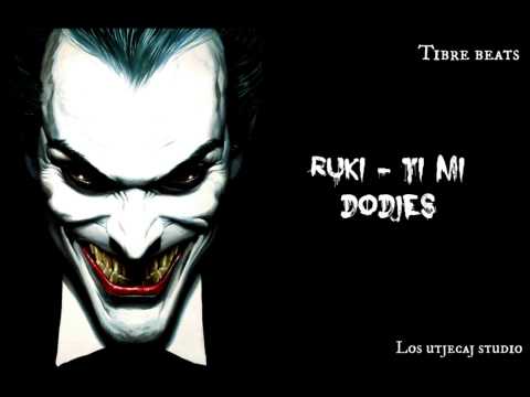 Ruki - Ti mi dodjes (Prod. Tibre beats)