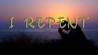 I Repent by Steve Green