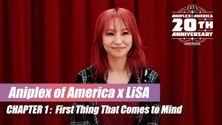 Aniplex of America x LiSA  | Chapter 1