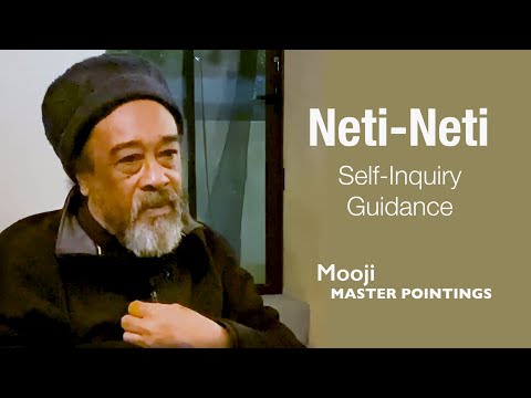 MOOJI – Neti Neti, Anleitung zur Selbsterforschung