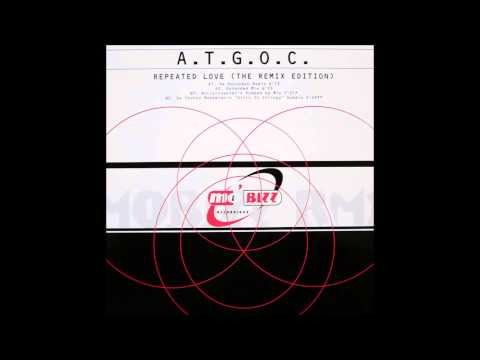 A.T.G.O.C. - Repeated Love (Da Houseman Remix) (1997)