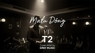 Download lagu T2 - Malu Dong (Jazz Cover by Dpay Music) mp3