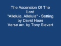 David Haas "Alleluia, Alleluia" - The Ascension Of The Lord
