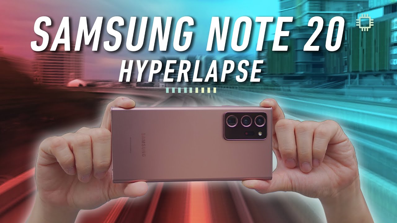 How to take stunning Hyperlapse videos on the Galaxy Note20 Ultra 5G