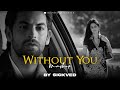 Without You Mashup SICKVED
