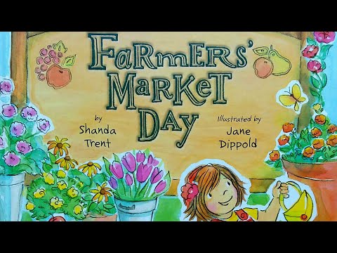 Farmer's Market Day / Read Aloud Storybook / Children's Storybooks Read Aloud
