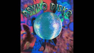 Psyko Disko - Mon Ami [PSY-030]