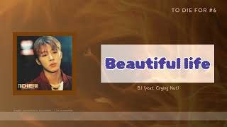 Download lagu B.I (비아이) - '개가트닌생 (Beautiful Life) (feat. Crying Nut)' Lyrics [Eng/Rom/Han 가사] mp3