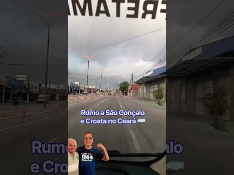 Rumo a São Gonçalo e Croata Interior do Ceará 🚐#viagem #vib #diaadia #rotina