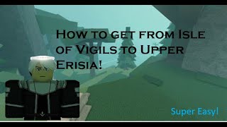 How To Get From Isle Of Vigils To Upper Erisia | Deepwoken