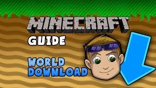 Minecraft Guide - Map Download & Install