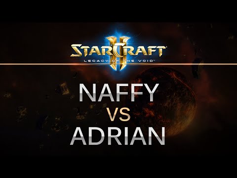 SC2 -- Legacy of the Void -- Naffy (T) v Adrian (Z) on Orbital Shipyard