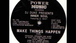 DJ Duke Presents Inner Soul - Make Things Happen (Deep Vocal Mix)