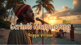 Download lagu Gerimis Mengundang – Slam | Reggae Santai Enak Didengar mp3