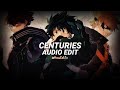 Centuries - Fall Out Boy [Edit Audio]