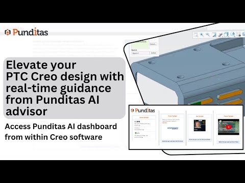 Unlock the power of Punditas AI: transform your PTC Creo experience