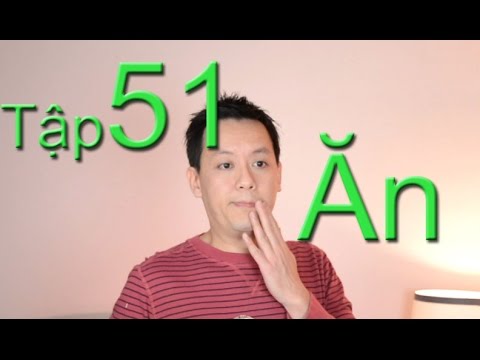 Tap 51: Từ Vựng Giao Tiếp Hàng Ngày...Ăn/ Eat