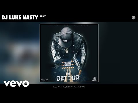 DJ Luke Nasty - Stay (Audio)