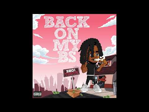 3boi Toota - Back on my BS