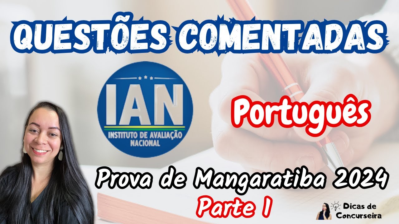 Questões comentadas IAN - 2024 | Prova de Mangaratiba - RJ (PARTE 1)