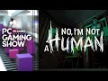 Vídeo de jogabilidade de No, I'm Not A Human  PC