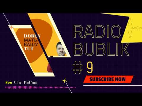 misha Dobry - RadioBublik 9 / Mat Zo, Axwell, No Mana, BROHUG, Cazzette