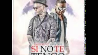 Si No Te Tengo - Farruko Ft  Tony Dize  (Los Menores)