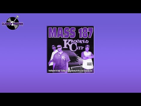 Mass 187 ft. Fat Pat - So Real So Tight (Chopped and Slowed)