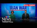U S Iran War Tensions Worsen CTV News Toronto At Six For April 12 2026