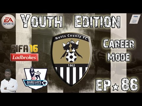 FIFA 16 Career Mode - Notts County - Youth Edition - EP86