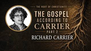 Video: Early History and Authorship of the Gospels - Richard Carrier 2/2