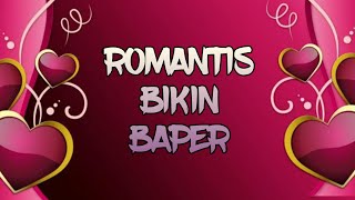 Download lagu ROMANTIS BIKIN BAPER | PANTUN CINTA mp3