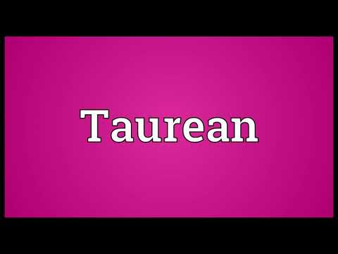 Taurean Meaning