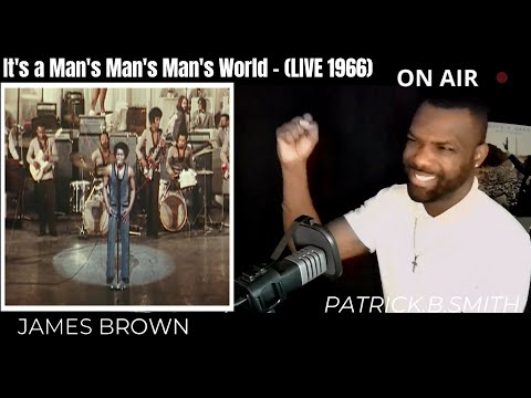 JAMES BROWN - It's A Man's Man's Man's World -(1966)-REACTION VIDEO