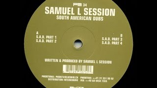 Samuel L Session - S.A.D. Part 3