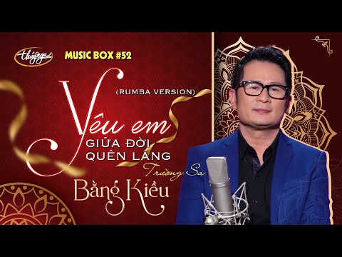 Thể hiện bởi Bằng Kiều