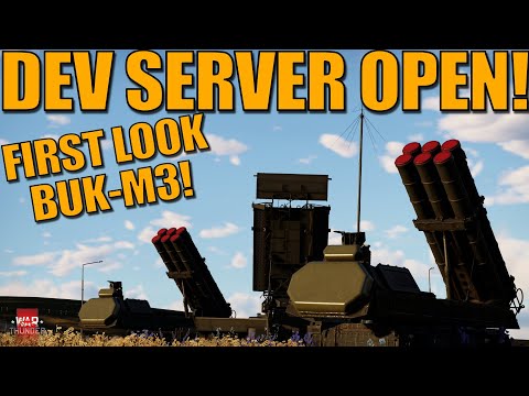 DEV SERVER OPEN! FIRST LOOK on the brand new BUK-M3! It's AMAZING! - War Thunder