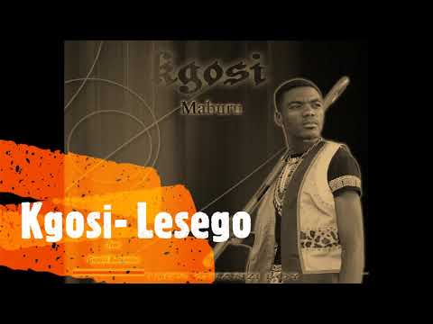 Kgosi - Lesego (Audio)