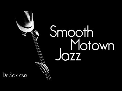 Smooth Motown Jazz • 3 HOURS Smooth Jazz Saxophone Instrumental Music