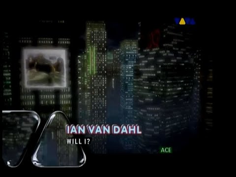 Ian Van Dahl – Will I