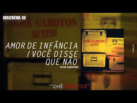 Você Disse Que Não - Tchê Garotos