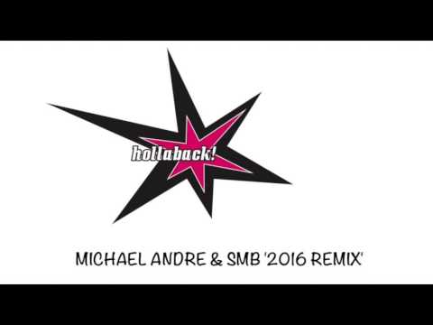 Michael Andre & SMB 2016 Remix