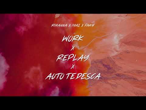 WORK x AUTO TEDESCA x REPLAY (SAMUELE BRIGNOCCOLO MASHUP)