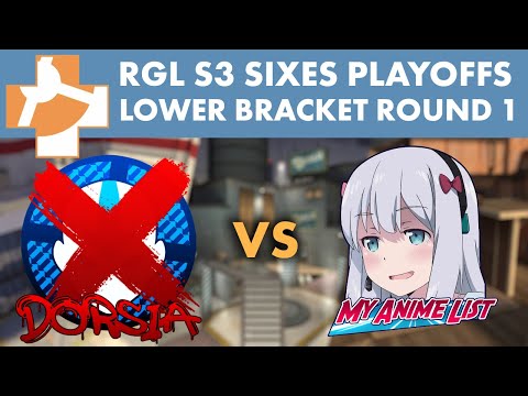 TF2 Sixes S3 Lower Bracket Round 1 - Dorsia vs My Anime List
