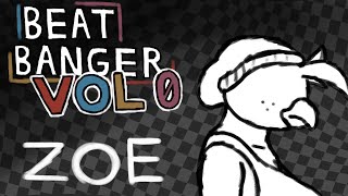 Beat Banger Volume 0: Zoe