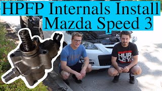 HPFP Mazdaspeed 3 Autotech Internals Install How To
