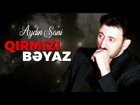 Qirmizi Bəyaz - Most Popular Songs from Azerbaijan
