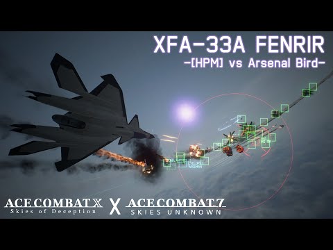 [Ace Combat 7] XFA-33A Fenrir Mod: HPM vs Arsenal Bird