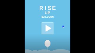 Rise up balloon (Gameplay Walkthrough)