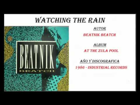 Beatnik Beatch - Watching The Rain